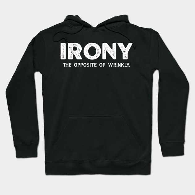 Irony - The Opposite of Wrinkly Hoodie by kaden.nysti